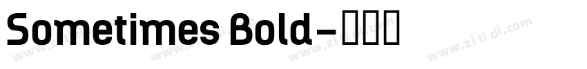 Sometimes Bold字体转换